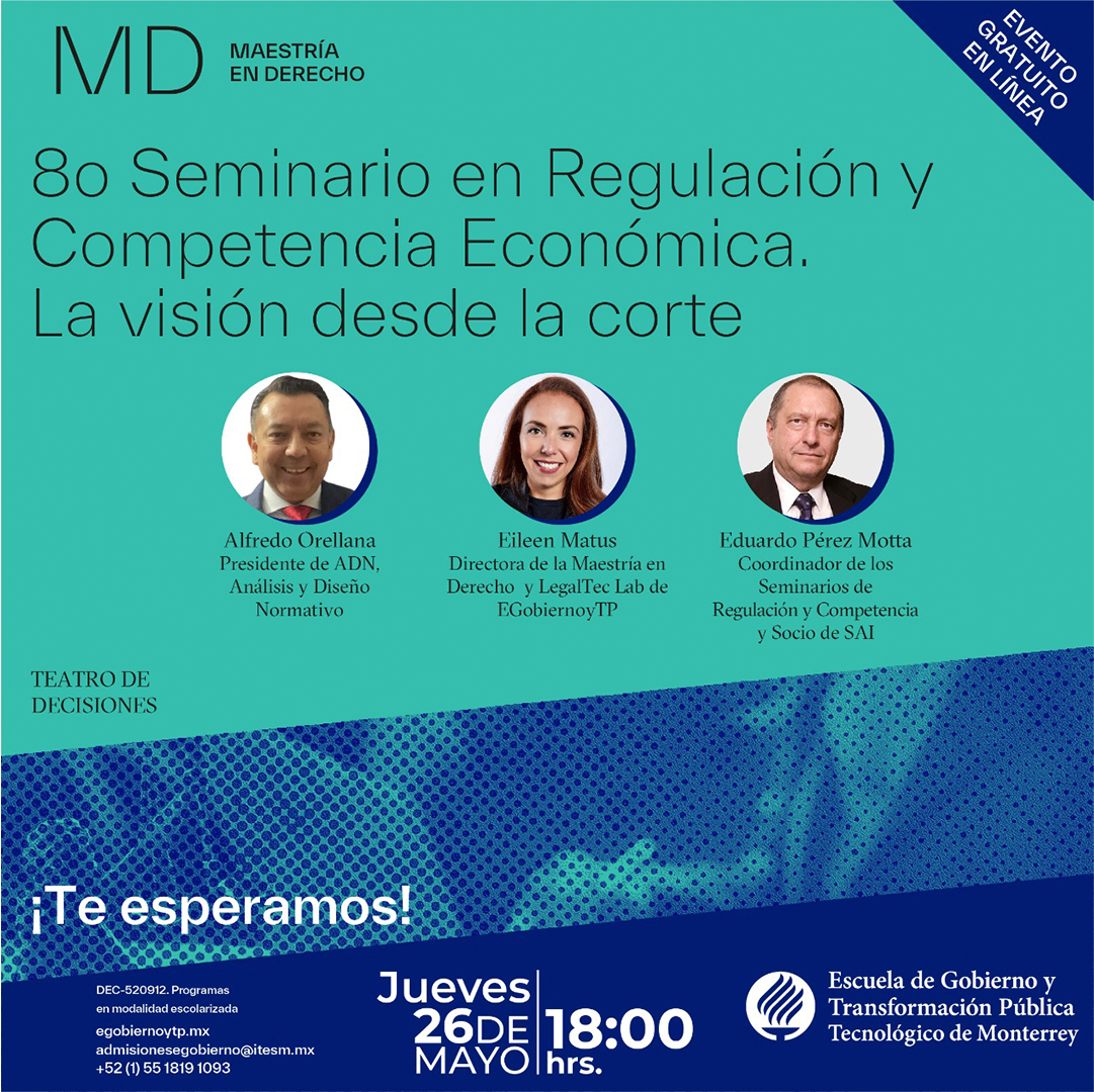 8º Seminario en Regulación y Competencia Económica. La visión desde la corte