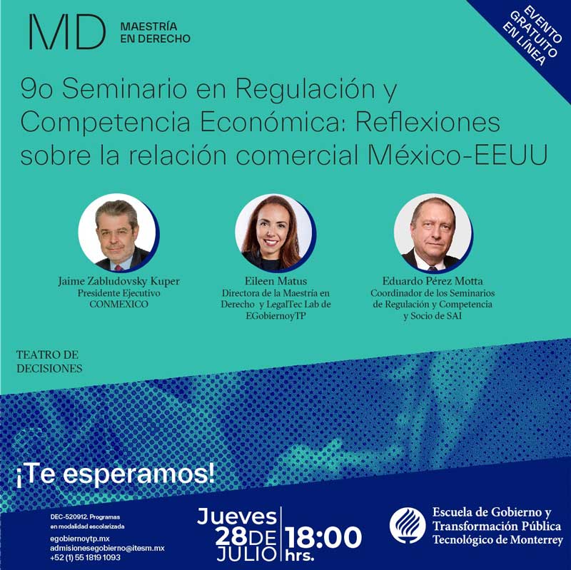 9o Seminario en Regulación y Competencia Económica: Reflexiones sobre la relación comercial México-EEUU